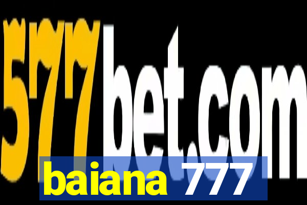 baiana 777